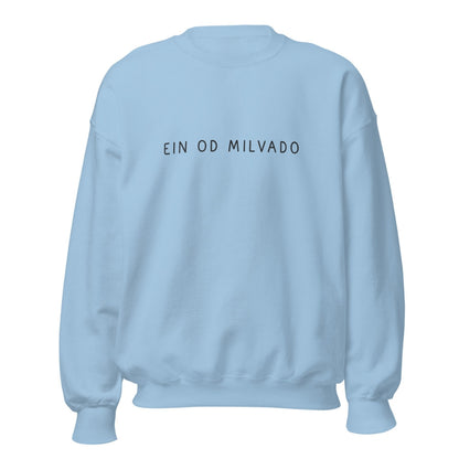 Ein Od Milvado Crewneck